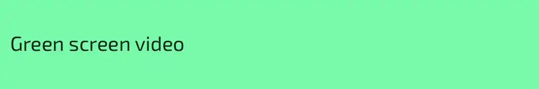 Green screen video